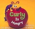Curly Is Hungry (Rigby Literacy: Student Reader Grade K