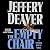 The Empty Chair (Lincoln Rhyme, #3) by Jeffery Deaver