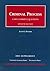Criminal Process: Cases, Co...