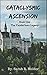 Cataclysmic Ascension (The Vanderlaan Legacy #1) by Sarah R. Molder