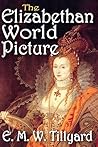 Book cover for The Elizabethan World Picture