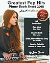 Greatest Pop Hits Piano Book Sheet 2018: Big Note Piano: Piano Book - Piano Music - Piano Books - Piano Sheet Music - Keyboard Piano Book - Music Piano - Sheet Music Book - Adult Piano