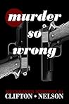 Murder So Wrong (Muckraker Mysteries #1) Murder So Wrong (Muckraker Mysteries #1)