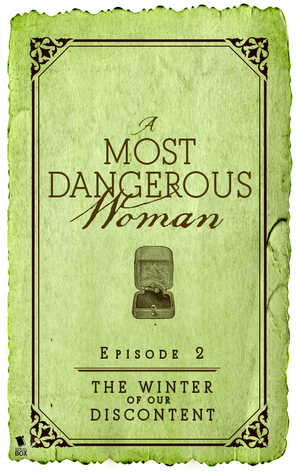 The Winter of Our Discontent (A Most Dangerous Woman #1.2)