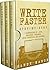 Write Faster: Step-by-Step | 3 Manuscripts in 1 Book | Essential Speed Writing, Fast Writing and Smart Writing Tricks Any Writer Can Learn (Writing Best Seller 17)