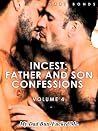 Incest: Father and Son Confessions Vol 4: My Dad Butt-Fucked Me.