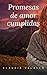 PROMESAS DE AMOR CUMPLIDAS by Claudia Velasco