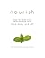 Nourish: How to Heal Your R...
