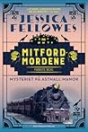 Mitfordmordene. Første bog, Mysteriet på Asthall Manor. by Jessica Fellowes