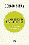 El amor sólido en tiempos líquidos: Las relaciones que perduran (Spanish Edition) Book cover for El amor sólido en tiempos líquidos: Las relaciones que perduran (Spanish Edition)