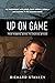 Up On Game: From Robbing Ba...
