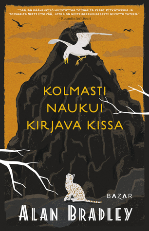 Kolmasti naukui kirjava kissa (Flavia de Luce, #8)