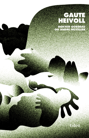 Doktor Gordeau og andre noveller (Hardcover)