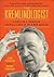 The Kremlinologist: Llewellyn E Thompson, America's Man in Cold War Moscow