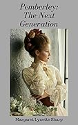 Pemberley: The Next Generation