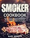 Smoker Cookbook: ...