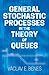 General Stochastic Processes in the Theory of Queues