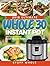 Instant Pot Whole 30 Cookbook: 2018 Ultimate Whole 30 Instant Pot Cookbook with Easy & Delicious Instant Pot Cooker Recipes
