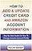 HOW TO ADD & UPDATE CREDIT CARD AND AMAZON ACCOUNT INFORMATION by Tech Savvy