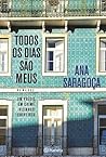 Todos Os Dias São Meus by Ana Saragoça