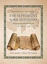 The Septuagint with Apocrypha in English: The Sir Lancelot C. L. Brenton 1851 Translation The Septuagint with Apocrypha in English: The Sir Lancelot C. L. Brenton 1851 Translation