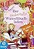 Der zauberhafte Wunschbuchl...