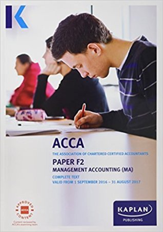 F2 Management Accounting - Complete Study Text