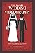 The Tao Of Wedding Videography by Michael Hook