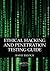 Ethical Hacking and Penetration Testing Guide