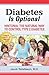 Diabetes is Optional: Hinto...
