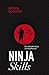 Ninja Skills: The Authentic...