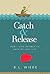 Catch & Release