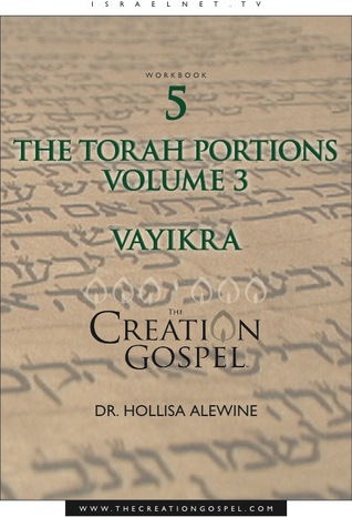 The Creation Gospel Workbook Five: Vayikra