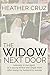The Widow Next Door: Learning to live again as a young widow and single mom after losing my husband to suicide