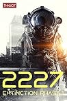 2227 Extinction: Phase 1 (German Edition) 2227 Extinction: Phase 1 (German Edition)