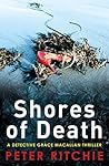 Shores of Death (DCI Grace Macallan, #3)