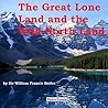 The Great Lone Land and The Wild North Land The Great Lone Land and The Wild North Land