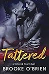 Tattered by Brooke O'Brien