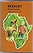 Stanley, African Explorer by Fredricka Shumway Smith