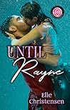Until Rayne by Elle Christensen