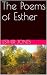 The Poems of Esther by Esther  Jones