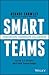 Smart Teams by Dermot Crowley