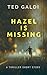 Hazel Is Missing: A thriller short story