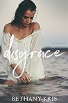 Disgrace by Bethany-Kris