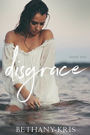 Disgrace (John + Siena #2)