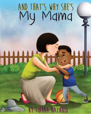And That's Why She's My Mama (Paperback)