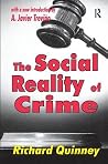 The Social Reality of Crime The Social Reality of Crime