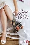 Just for Show by Jae