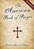 The American Book of Prayer by Justin Haskins