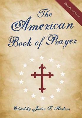 The American Book of Prayer: Expanded and Revised